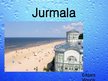Презентация 'Jurmala', 1.
