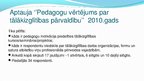 Презентация 'Pedagogu tālākizglītības sistēmas uzlabošana', 9.