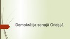 Презентация 'Demokrātija Senajā Grieķijā', 1.