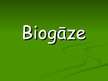 Презентация 'Biogāze', 1.