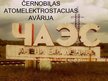 Презентация 'Černobiļas AES avārija', 1.