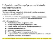 Презентация 'Sporta medicīna. Konspekts ieskaitei treneriem', 4.