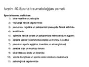 Презентация 'Sporta medicīna. Konspekts ieskaitei treneriem', 47.