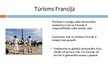 Презентация 'Tūrisma ietekme tūrisma rajonos. Tūrisma ietekme uz sabiedrību Francijā', 2.