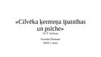 Презентация 'Dr. Ž. Karlsons «Cilvēka ķermeņa īpatnības un psīche»', 1.