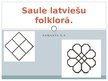 Презентация 'Saule latviešu folklorā', 1.