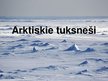 Презентация 'Arktiske tuksneši', 1.