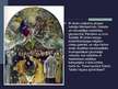 Презентация 'Manierisms. Tintoreto un El Greko', 11.