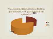 Реферат 'Tūristu piesaiste Rīgai kā Eiropas kultūras galvaspilsētai 2014.gadā', 46.