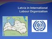 Презентация 'Lavia in International Labour Organization', 1.