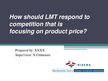 Дипломная 'Bachelor Thesis - How Should LMT Respond to Competition that Is Focusing on Prod', 63.