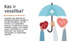 Презентация 'Jēdzienu veselība un slimība interpretācija prezentācijas autora skatījumā - 2. ', 3.