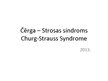 Презентация 'Čērga - Strosas sindroms', 1.