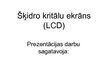 Презентация 'LCD šķidrie kristāli', 1.