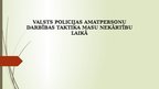 Презентация 'Valsts policijas amatpersonu darbības taktika masu nekārtību laikā', 1.
