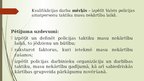 Презентация 'Valsts policijas amatpersonu darbības taktika masu nekārtību laikā', 4.