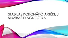 Презентация 'Stabilas koronāro artēriju slimības diagnostika', 1.