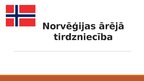 Презентация 'Norvēģijas ārējā politika', 1.