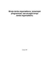 Реферат 'Biroja darba organizēšana, izmantojot programmas, kas atvieglo biroja darba orga', 1.