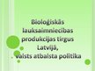 Презентация 'Bioloģiskās lauksaimniecības produkcijas tirgus Latvijā, valsts atbalsta politik', 1.