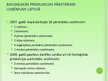 Презентация 'Bioloģiskās lauksaimniecības produkcijas tirgus Latvijā, valsts atbalsta politik', 10.