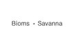 Презентация 'Bioms - savanna', 1.