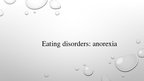 Презентация 'Eating Disorders: Anorexia', 1.