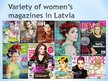Презентация 'Characterization of Women’s Magazines in Latvia', 3.