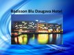 Презентация 'Radisson Blu Daugava Hotel', 1.