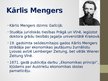Презентация 'Kārļa Mengera devums ekonomiskās domas attīstībā', 3.