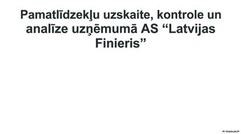 Презентация 'Pamatlīdzekļu uzskaite, kontrole un analīze uzņēmumā AS “Latvijas Finieris”', 1.