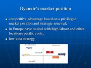 Презентация 'Ryanair Cost Leadership Position and Bussiness Strategy', 4.