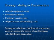 Презентация 'Ryanair Cost Leadership Position and Bussiness Strategy', 10.