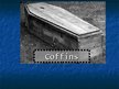 Презентация 'Coffins', 1.