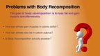 Презентация 'The Mystery of Body Recomposition', 5.