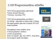 Презентация 'CAD vēsture un attīstības tendences', 6.