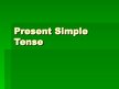 Презентация 'Present Simple Tense', 2.