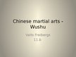 Презентация 'Chinese martial arts - Wushu', 1.