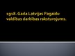 Презентация '1918.gada Latvijas Pagaidu valdības darbības raksturojums', 1.