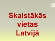 Презентация 'Skaistākās vietas Latvijā', 1.