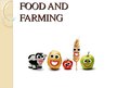 Презентация 'Food and Farming', 1.
