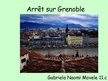 Презентация 'Arrêt sur Grenoble', 1.
