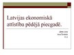 Презентация 'Latvijas ekonomiskā attīstība pēdējā piecgadē', 1.