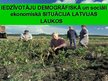 Презентация 'Iedzīvotāju demogrāfiskā un sociāli ekonomiskā situācija Latvijas laukos', 1.