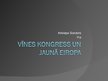 Презентация 'Vīnes kongress un jaunā Eiropa', 1.