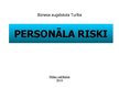 Презентация 'Personāla riski', 1.