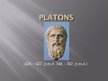 Презентация 'Platons', 1.