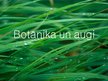 Презентация 'Botānika un augi', 1.