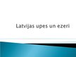 Презентация 'Latvijas upes un ezeri', 1.