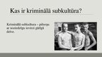 Презентация 'Kriminālā subkultūra', 4.